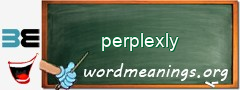 WordMeaning blackboard for perplexly